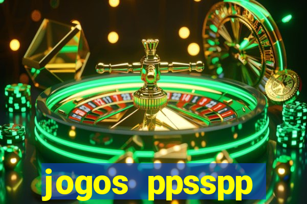 jogos ppsspp download android